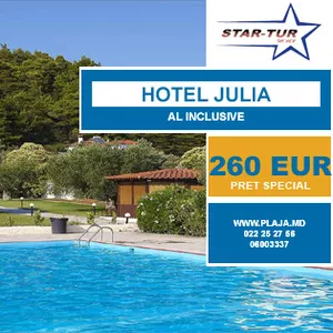 OFERTA AVANTAJOASA - HOTEL JULIA 3* - 260 EURO