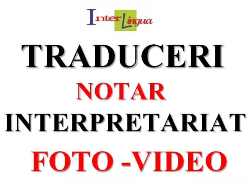 TRADUCERI+ INTERPRETARIAT+ SERVICII DTP+ SERVICII FOTO-VIDEO.REDUCERI!